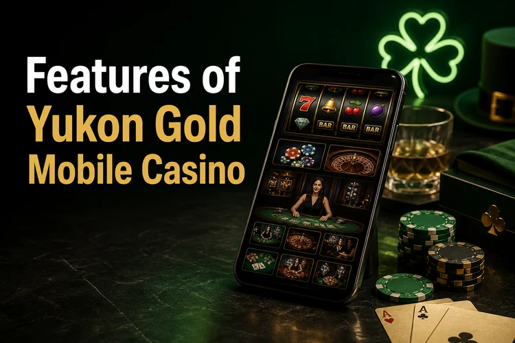 Features of Yukon Gold Mobile Casino